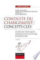 Conduite du changement : concepts-clés - 3e éd.
