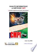 Conduite et Maîtrise des projets informatiques - la méthode CMPI