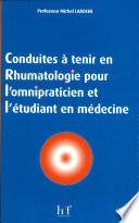 Conduites à tenir en rhumatologie pour l'omnipraticien et l'étudiant en médecine