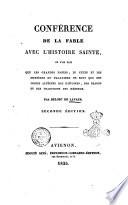 Conference de la fable avec l'histoire sainte, ou l'on voit que les grandes fables, le culte et les mysteres du paganisme ne sont que des copies alterees des histoires, des usage et des traditions des Hebreux Delort de Lavaur