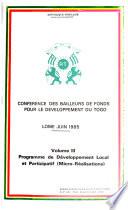 Conférence des bailleurs de fonds pour le développement du Togo: Programme de développement local et participatif (micro-réalisations)