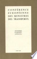 Conférence européenne des ministres des transports. Huitième Rapport Annuel