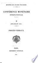Conférence monétaire internationale ... 1881. Procès-verbaux