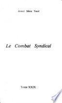 Conférences, discours, et rapports: Le combat syndical