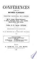 Conférences faites aux matinées classiques de Théatre National de lO̓déon
