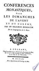 Conferences monastiques pour les dimanches par un religieux Benedictin de la congregation de Saint-Maur. Orleans 1760-1762. 2 Vol. (gall.)