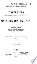 Conférences thérapeutiques et cliniques sur les maladies des enfants