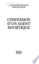 Confession d'un agent soviétique
