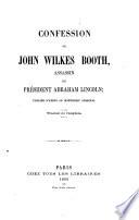 Confession de John Wilkes Booth, assassin du président Abraham Lincoln