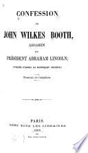 Confession de John Wilkes Booth, assassin du président Abraham Lincoln