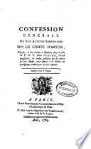 Confession générale de S.A.S. mgr. le comte d'Artois, déposée, à son arrivée à Madrid, dans le sein du T.R.P. Dom Jérome ..