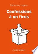 Confessions à un ficus