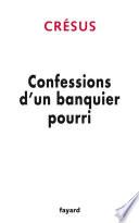 Confessions d'un banquier pourri