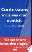 Confessions incisives d'un dentiste