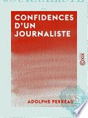Confidences d'un journaliste