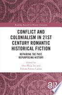 Conflict and Colonialism in 21st Century Romantic Historical Fiction