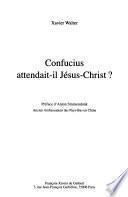 Confucius attendait-il Jésus-Christ?