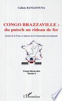 Congo-Brazzaville : du putsch au rideau de fer