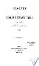 Congrès des oeuvres eucharistiques tenu à Lille les 28, 29 et 30 juin, 1881