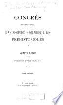 Congrès international d'anthropologie & d'archéologie préhistoriques
