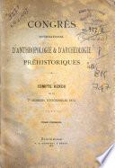 Congres international d'anthropologie et d'archeologie prehistoriques: compte rendu de la 7. session, Stockholm, 1874