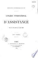 Congrès international d'assistance tenu du 28 juillet au 4 août 1889