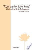 Connais-toi toi-même à la lumière de la Théosophie