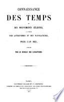 Connaissance des temps ou des mouvements célestes, à l'usage des astronomes et des navigateurs