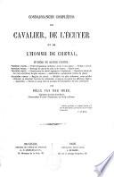 Connaissances complètes du cavalier, de l'écuyer et de l'homme de cheval