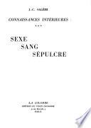 Connaissances intérieures: Sexe; sang; sépulcre