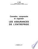 Connaître, comprendre, et organiser les assurances de l'entreprise