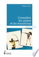Connaître les armes et les munitions