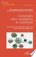 Connexions villes-campagnes au Cameroun