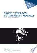 Conscience et représentation de la santé mentale et neurologique