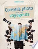 Conseils photo pour les voyageurs