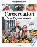 Conservation, la bible pour réussir