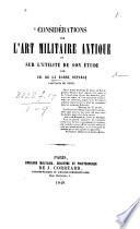 Considérations sur l'art militaire antique et sur l'utilité de son étude