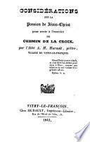 Considérations sur la Passion de Jésus-Christ, pour servir à l'exercice du chemin de la Croix