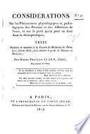 Considérations sur les phénomènes physiologiques et pathologiques des passions et des affections de l'âme, et sur le parti qu'on peut en tirer dans la thérapeutique; thèse, etc