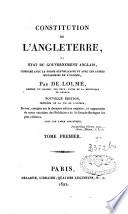 Constitution de l'Angleterre ou état du gouvernement anglais comparé avec la forme républicaine et avec les autres monarchies de l'Europe