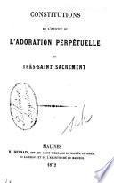 Constitutions de l'Institut de l'Adoration perpétuelle du Très-Saint Sacrement