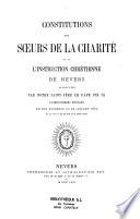 Constitutions des soeurs de la charité et de l'instruction chrétienne