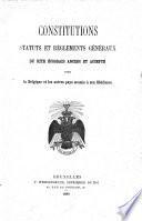 Constitutions, statuts et règlements généraux du rite écossais ancien et accepté pour la Belgique et les autres pays soumis à son obédience
