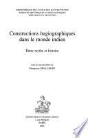Constructions hagiographiques dans le monde indien