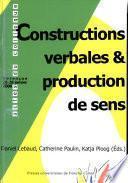 Constructions verbales et production de sens