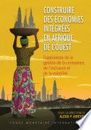 Construire des économies intégrées en Afrique de l'Ouest