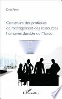 Construire des pratiques de management des ressources humaines durable au Maroc