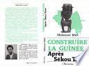 Construire la Guinée après Sékou Touré