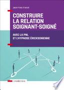 Construire la relation soignant-soigné