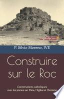 Construire Sur Le Roc